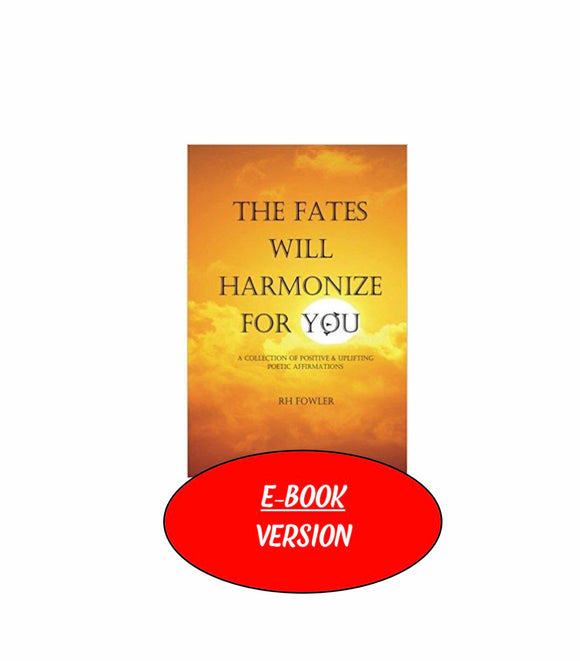 E-BOOK: The Fates Will Harmonize For You